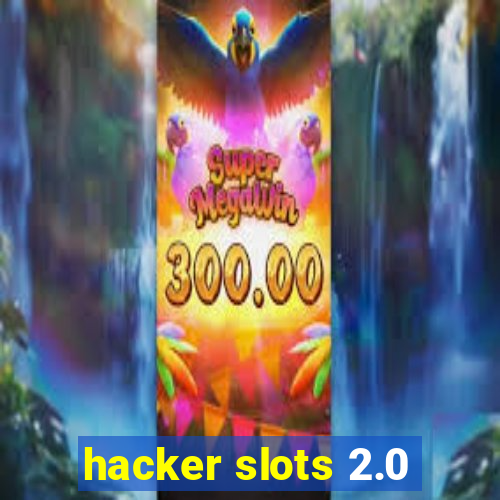 hacker slots 2.0